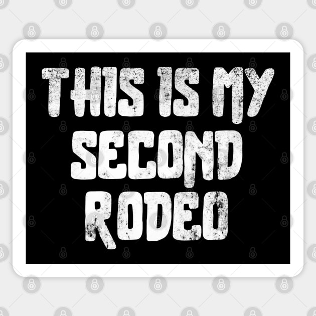 Second-Rodeo Sticker by Funny sayings